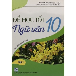 Sách - để học tốt ngữ văn 10 tập 1