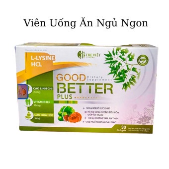 Viên Uống Tăng Cân GOOD BETTER PLUS Chính Hãng ✅ Ăn ngon ngủ ngon an giấc tăng cân an toàn khỏe mạnh tiêu hóa tốt