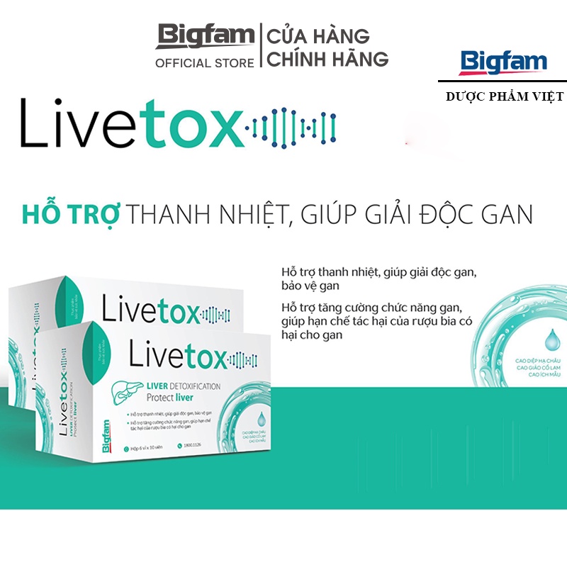 Thực phẩm bảo vệ sức khỏe viên uống tăng cường chức năng gan Livertox Bigfam