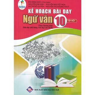 Sách - kế hoạch bài dạy ngữ văn 10 tập 1