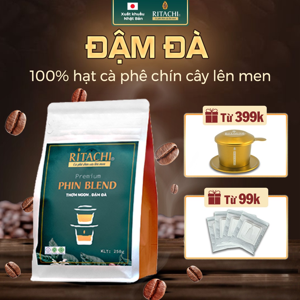 Cà phê Nguyên Chất RITACHI PHIN BLEND hương vị pha phin ĐẬM ĐÀ tuyển chọn từ 100% cà phê chín cây lên men