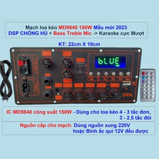  Mạch loa kéo MD9840 150W DSP CHỐNG HÚ Bass Treble Mic Karaoke mượt Loa kéo 4 – 3 tấc đơn 3 – 2.5 tấc đôi 