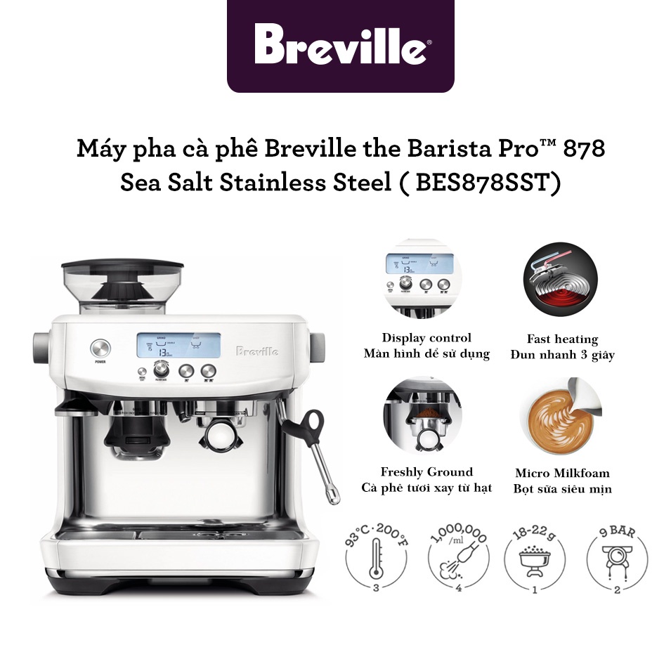 Máy pha cà phê Breville 878 the Barista Pro White Sea Salt