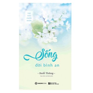 Sách - Sống Đời Bình An - SaiGonBooks