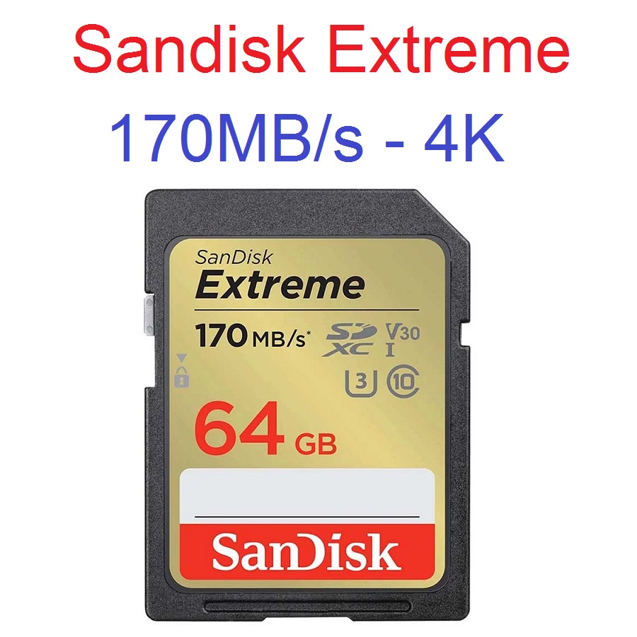 Thẻ nhớ máy ảnh SDXC 64GB SanDisk Extreme U3 V30 170MB/s
