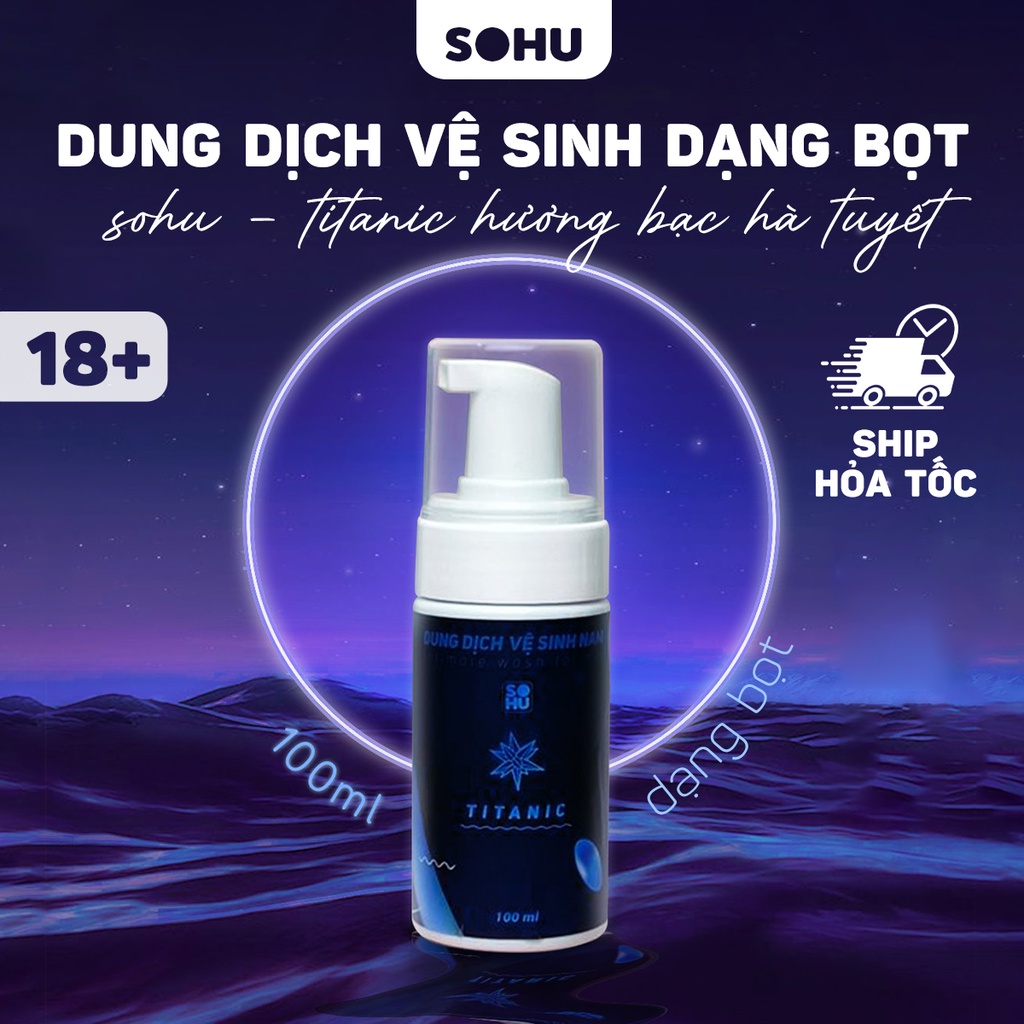 Dung dịch vệ sinh nam dạng bọt SOHU Titanic hương bạc hà tuyết 100ml lành tính tự nhiên