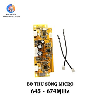 Mạch thu sóng micro UHF - tần số 645 - 674 MHz