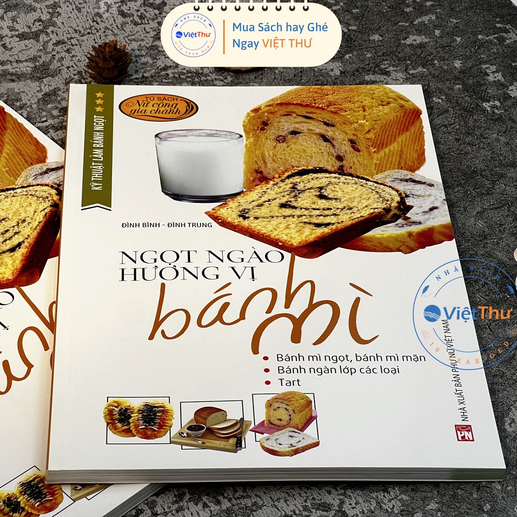 Sách - Kỹ Thuật Làm Bánh Ngọt - Ngọt Ngào Hương Vị Bánh Mì