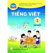 Tiếng Việt Lớp 1 Tập 1 - Bộ Chân Trời Sáng Tạo