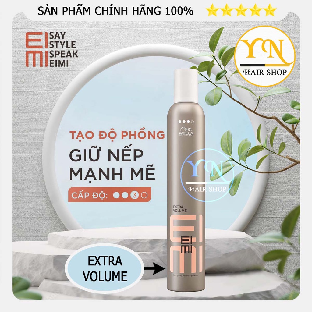 (Chính Hãng) Bọt tạo độ phồng cho tóc Wella EIMI giữ nếp Extra Volume Strong Hold Volumising Mousse