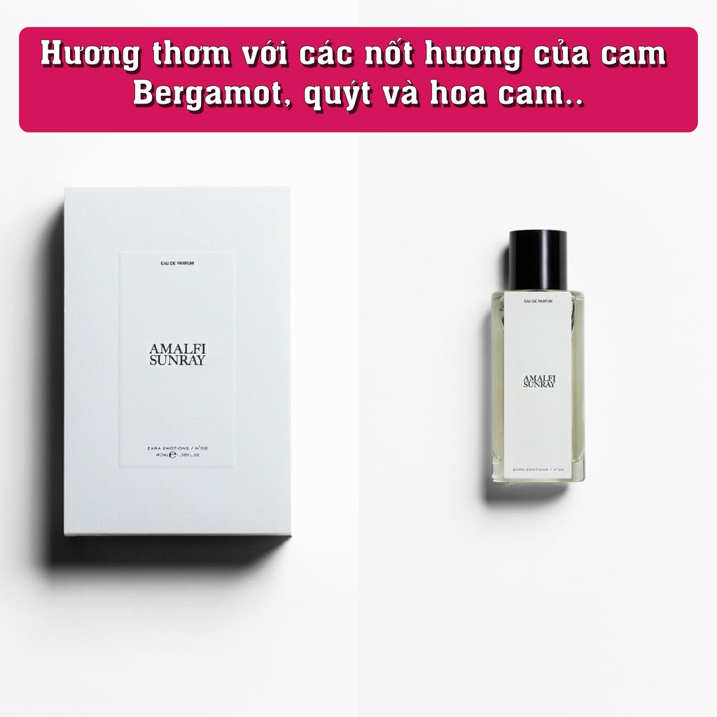 Nước hoa Zara AMALFI SUNRAY 40 ML - Hương thơm năng động, tươi mát và cuốn hút.