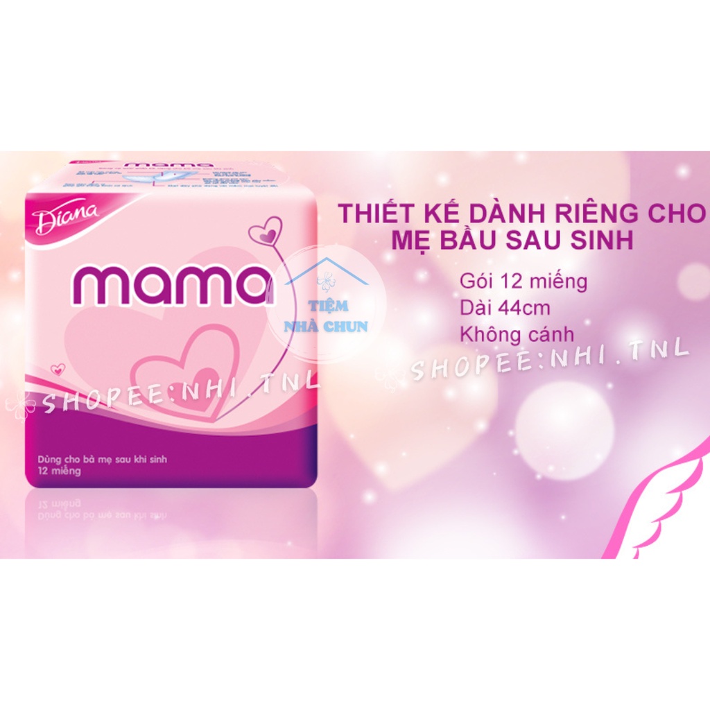Băng Vệ Sinh Mama Cho Mẹ Sau Sinh, Băng Vệ Sinh Diana Mama Dùng Cho Phụ Nữ Sau Sinh Gói 12 Miếng - NHI.TNL