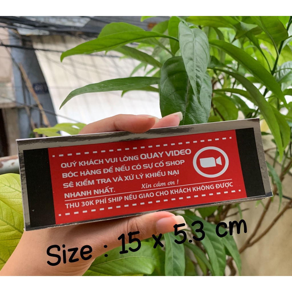 Tem dán chú ý quay video trước khi mở hàng - 50tem
