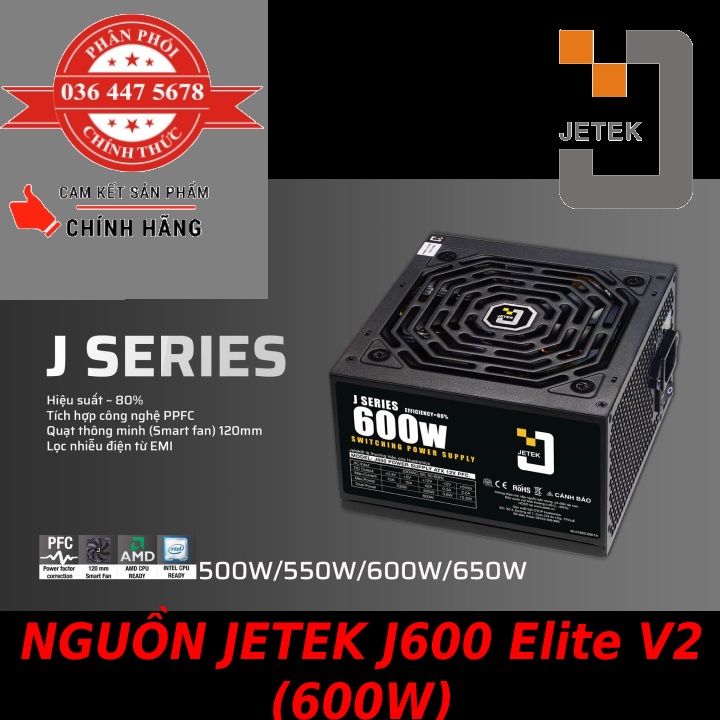 Nguồn Máy Tính Jetek 350,400,450,500,550,600V3,J600V2,J650V2 Full box