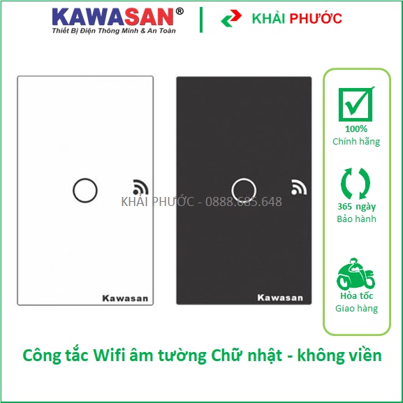 Công tắc WIFI cảm ứng âm tường mặt chữ nhật không viền CT1-WIFI CT2-WIFI CT3-WIFI Kawasan - Khải Phư