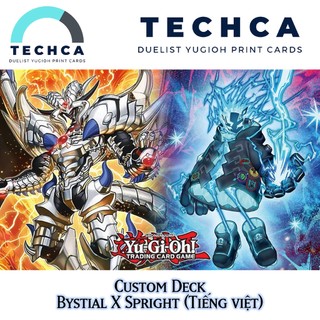 Bài in tiếng việt - bộ bài yugioh - custom deck - bystial x spright
