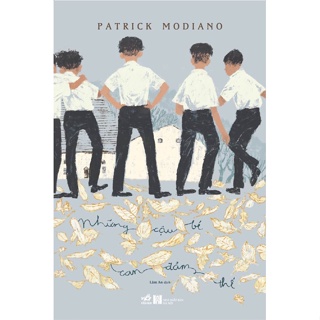 Sách - Những cậu bé can đảm thế Patrick Modiano