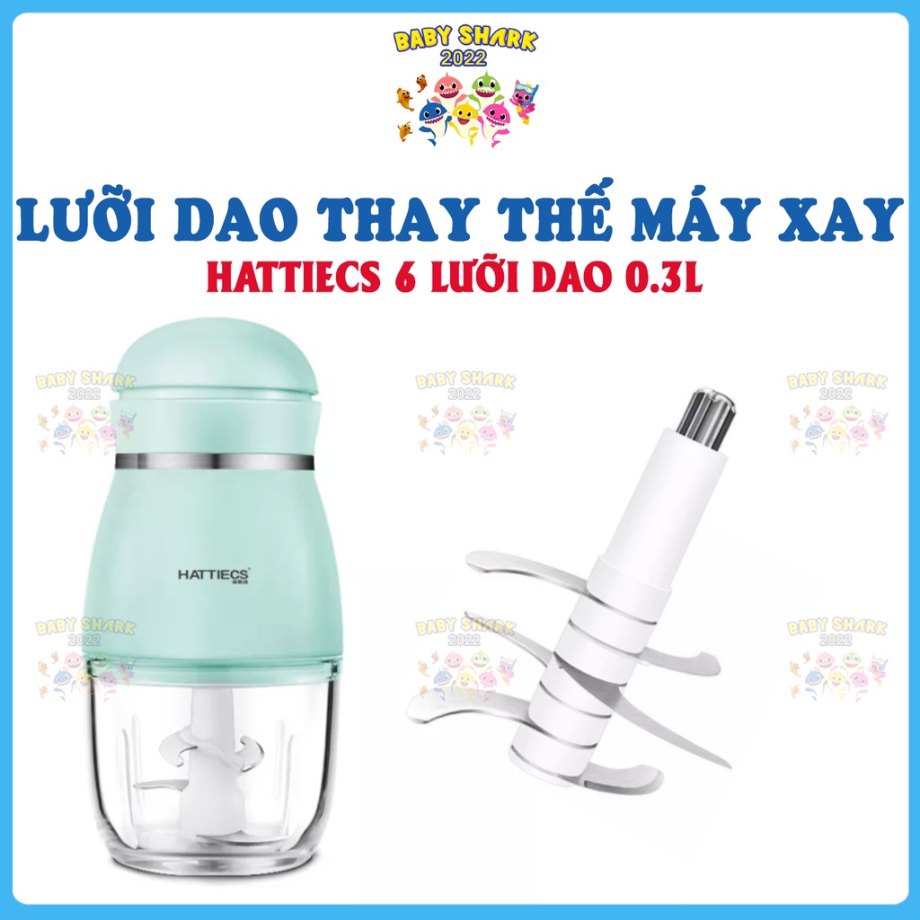 Lưỡi dao thay thế máy xay HATTIECS 0.3L 6 lưỡi dao