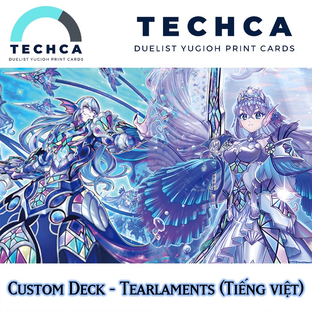 Bài In Tiếng Việt - Bộ bài Yugioh - Custom Deck - Tearlaments Deck