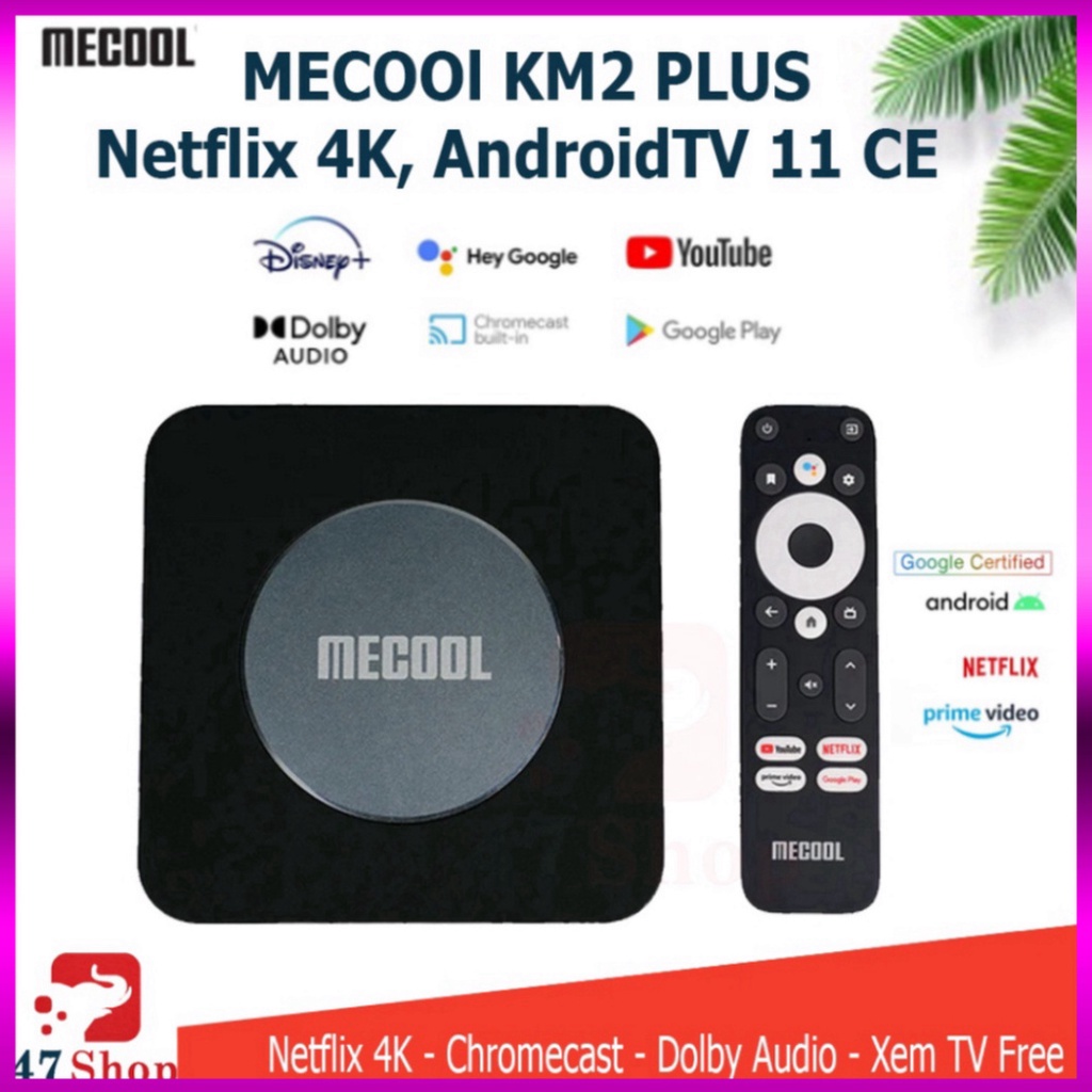 Android TV Box Mecool KM2 Plus - Netflix, AndroidTV 11 CE, Bộ nhớ trong 16GB - Siêu sale giá tốt