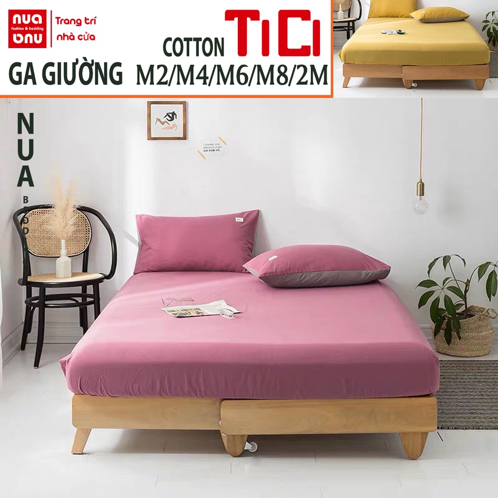 Ga Giường 1m2 1m4 1m6 1m8 Cotton Tici Nhập Khẩu Cao Cấp, Drap Giường Bo Chun Kín Không Bai Xù
