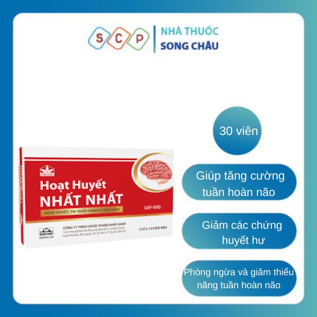 Viên uống Hoạt Huyết Nhất Nhất giảm chứng huyết hư, ứ trệ giúp máu lưu thông lên não tốt 30 viên SONG CHÂU Pharmacy