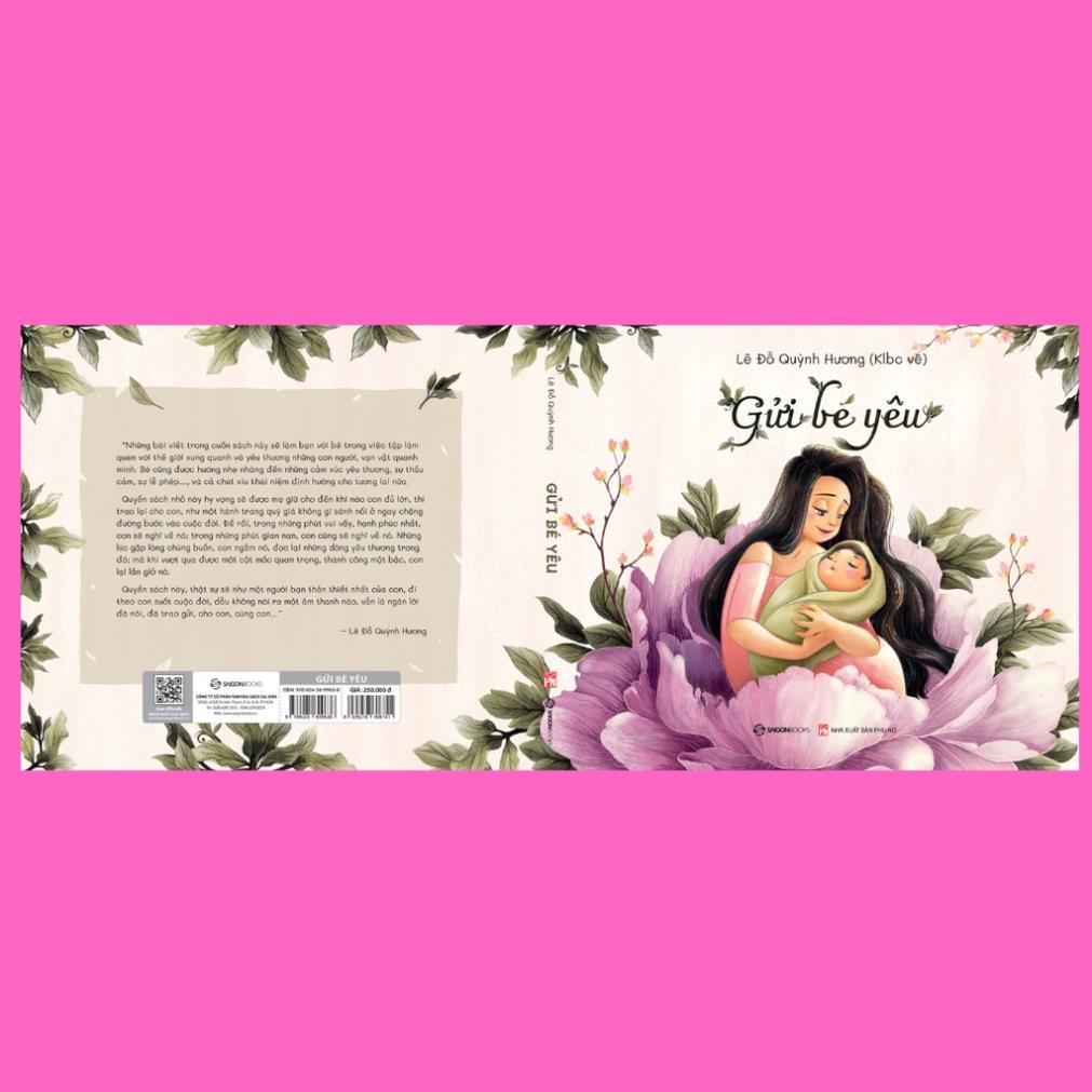 SÁCH - Gửi bé yêu - Tác giả Lê Đỗ Quỳnh Hương - SaiGonBooks