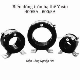 Biến dòng tròn hạ thế 400/5a~600/5a, ct ti yasin current transformer