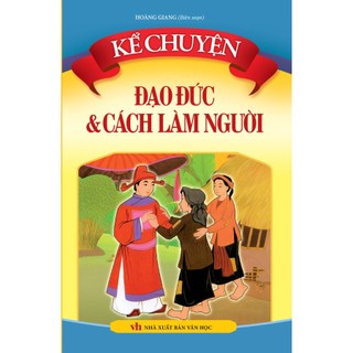 Sách: kể chuyện đạo đức và cách làm người