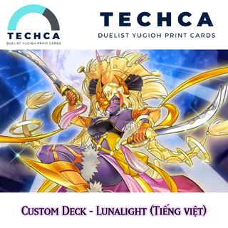 Bài in tiếng việt - bộ bài yugioh - custom deck - lunalight deck