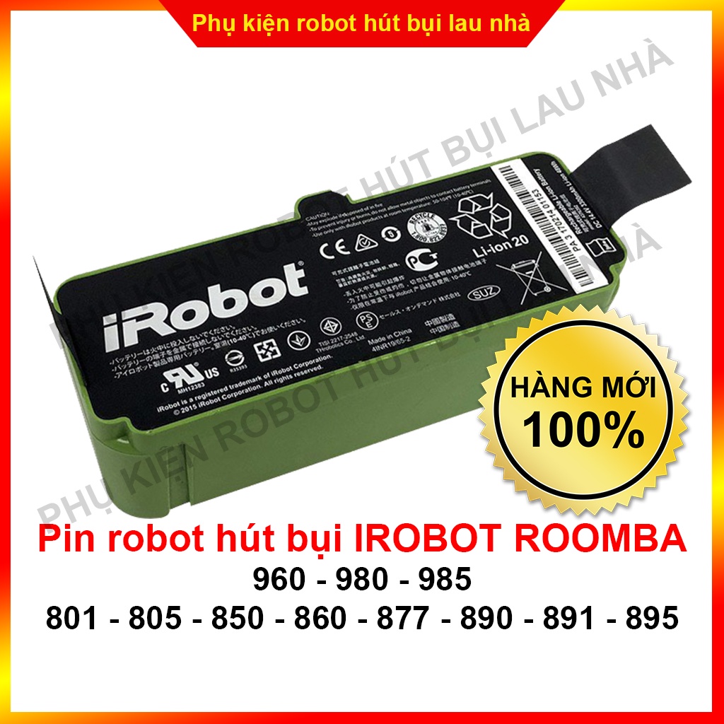 Pin robot hút bụi IROBOT 960 - 980 - 985 - 801 - 805 - 850 - 860 - 890 - 895 - Hàng mới 100% Bảo hành 3 tháng