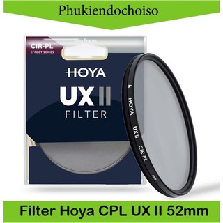 Kính lọc filter hoya ux ii cpl 52mm, hàng chính hãng