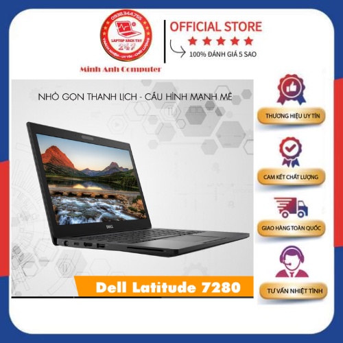 Laptop Mini 12in Dell 7280 Core i7 - 6600U/Ram 8Gb/SSD 256Gb/Fhd Mỏng Nhẹ Đẹp Keng - Máy Tính Chạy 24/24