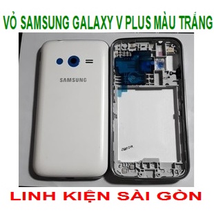 VỎ SAMSUNG GALAXY V PLUS MÀU TRẮNG