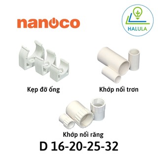 Kẹp đỡ ống, khớp nối trơn, khớp nối ren cho ống phi 16-20-25-32 nanoco