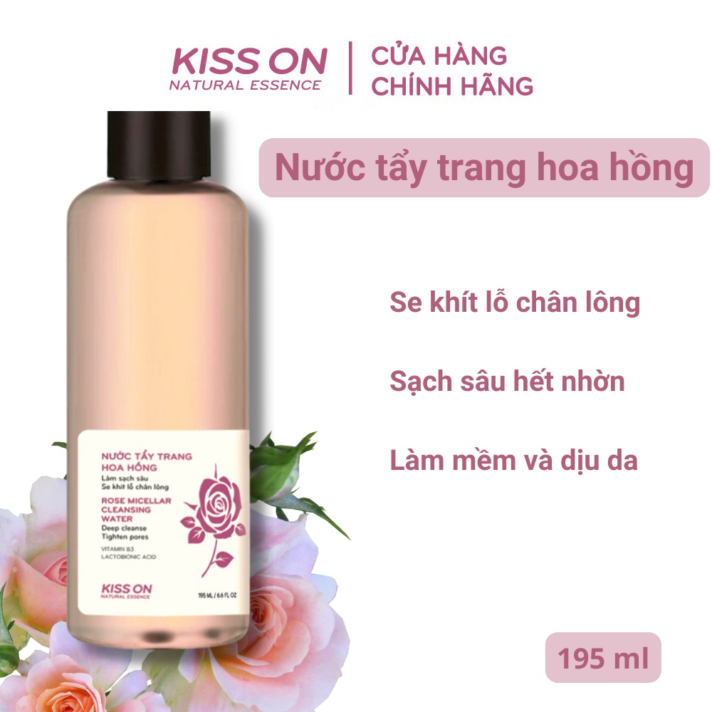 Nước tẩy trang hoa hồng KISS ON 195ml, giúp se khít lỗ chân lông sâu bên trong, làm sạch từ bề mặt đến sâu lỗ chân lông