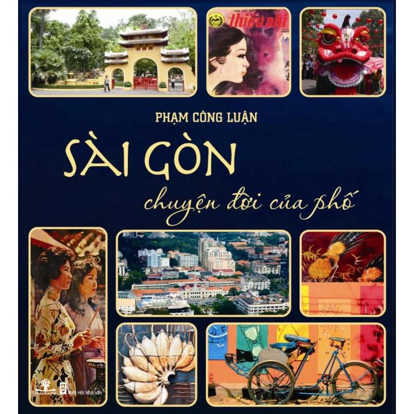 Sách Sài Gòn - Chuyện Đời Của Phố 1 (PNC)