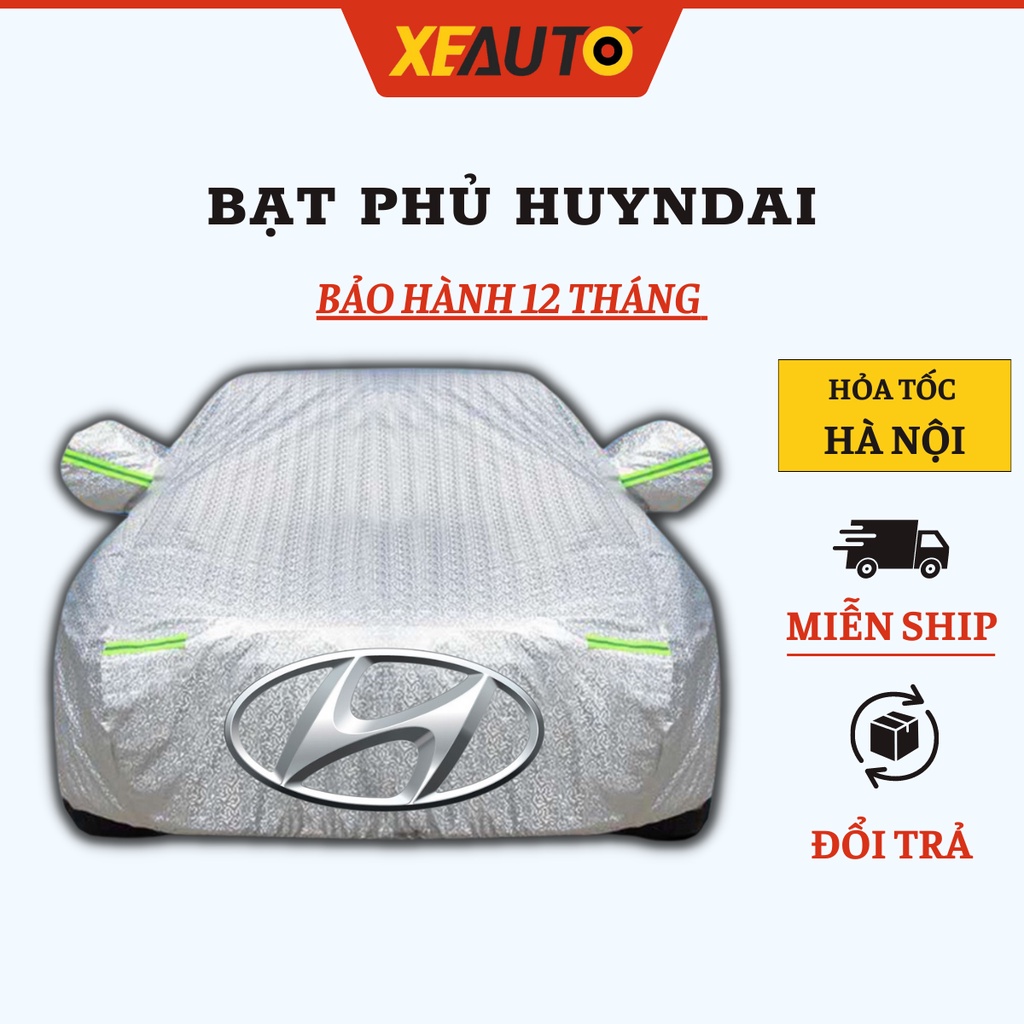 Bạt Phủ Ô Tô - Bạt Phủ Xe Ô Tô Hyundai - I10, I20, I30, Accent, Santafe, Tucson, Kona, Getz, Avante, Elantra, Sonata