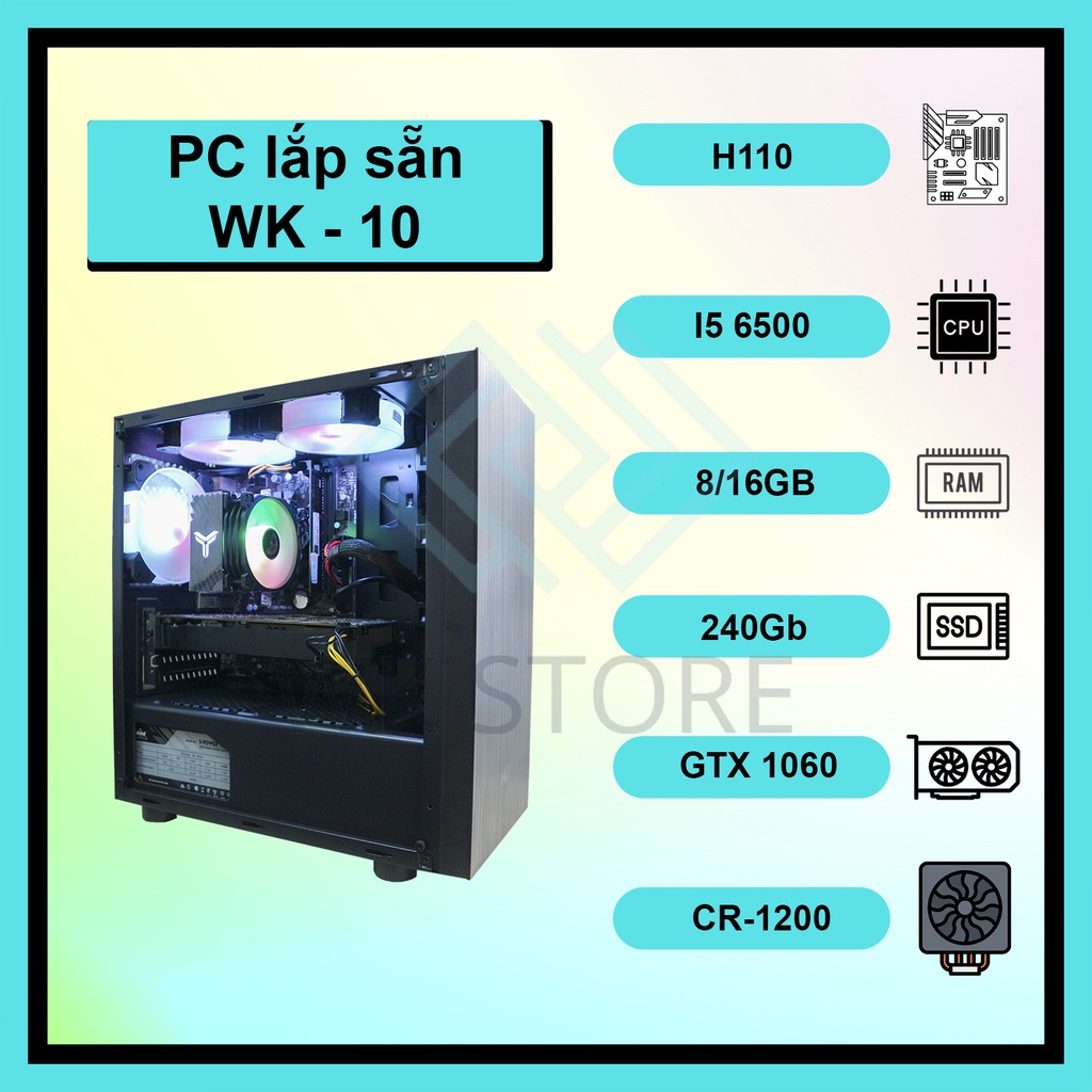 Thùng PC Gaming Làm Việc WK-10 Core i5 6500, VGA GTX 1060/RX 560, 8/16GB RAM (BH 3 Tháng)