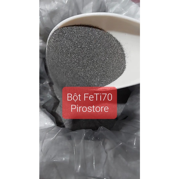 200 gam Bột FeTi70 , cõ hạt 80 mesh