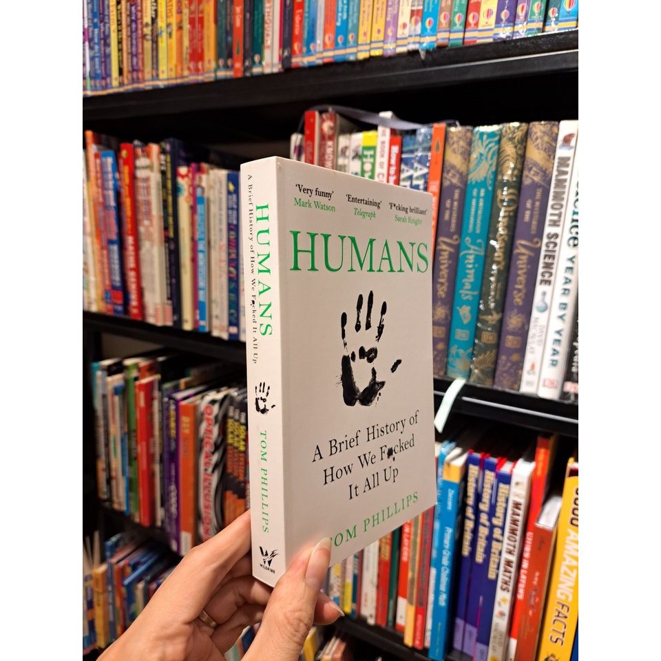 Sách - Humans: A Brief History of How We F*cked It All Up