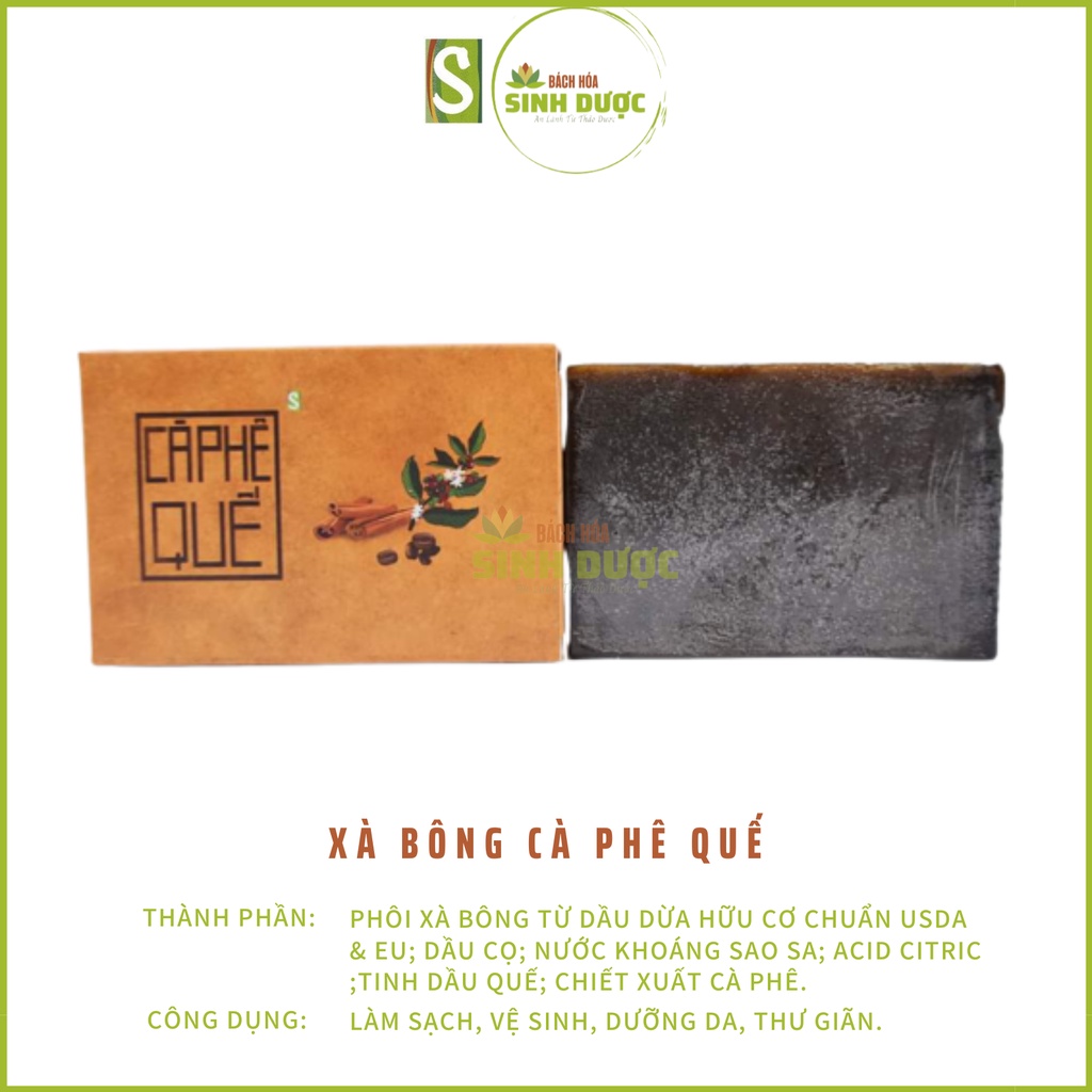 Xà Bông Cafe Quế Sinh Dược- HƯƠNG THƠM ẤM NỒNG