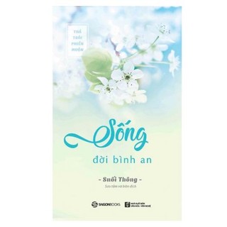 Sách - Sống Đời Bình An - SaiGonBooks