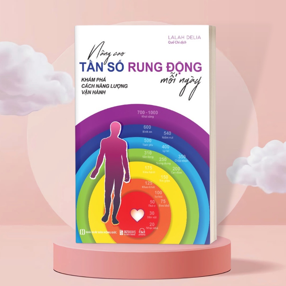 Nâng Cao Tần Số Rung Động Mỗi Ngày: Khám Phá Cách Năng Lượng Vận Hành - Sách Bizbooks