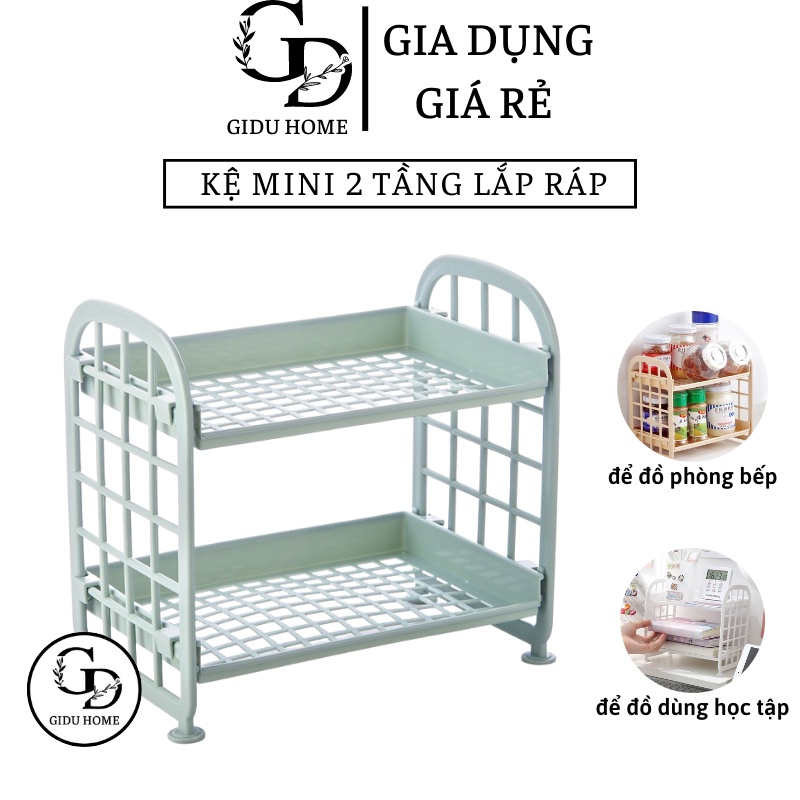Kệ nhựa mini 2 tầng - Giá để đồ 2 tầng mini lắp ghép đựng đồ dùng học tập, ga vị nhà bếp GIDUHOME - Gia dụng giá rẻ