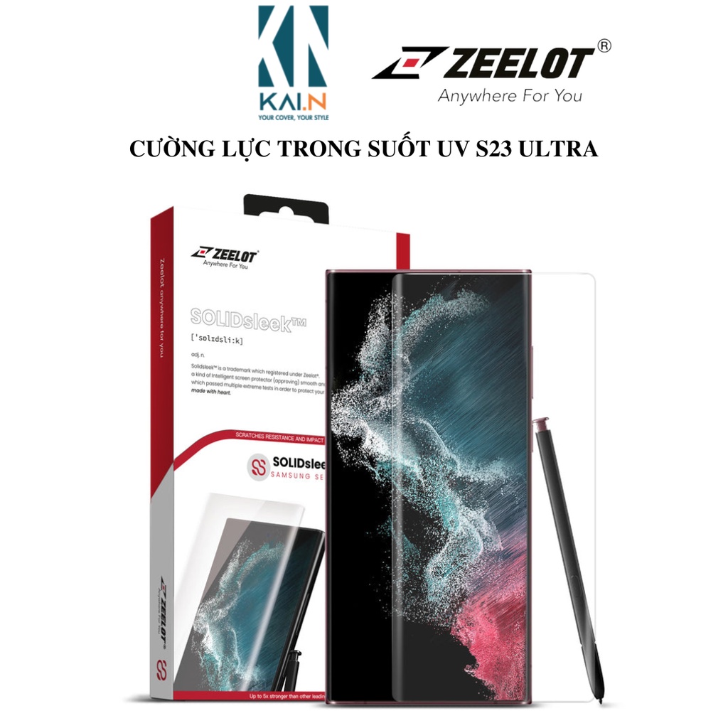 Miếng Dán Cường Lực Zeelot Trong Suốt UV LOCA SOLIDSLEEK Dành Cho Samsung Galaxy S23 Ultra