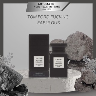 2ml 10ml 20ml Nước hoa Tom Ford Fucking Fabulous EDP | Nước hoa Unisex chính hãng | Mosmaticperfume