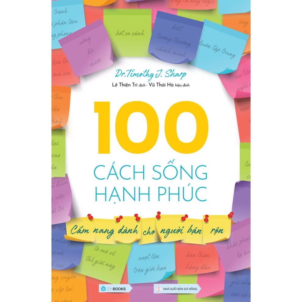 Sách - 100 Cách Sống Hạnh Phúc (Cẩm nang dành cho người bận rộn) - ZenBooks