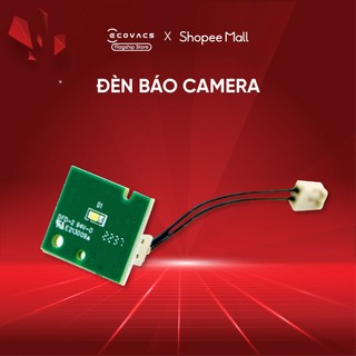 Đèn báo camera Cho Deebot Ecovacs T10/ T10 TURBO