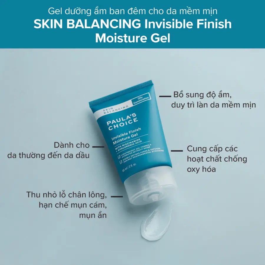 [PAULA'S CHOICE] Gel Dưỡng Ẩm Da Dầu Và Thu Nhỏ Lỗ Chân Lông Skin Balancing Invisible Finish Moisture Gel 60ml (Mã 3400)